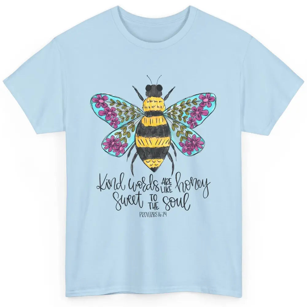 Christian Kind Words Are Like Honey Bible Verse Religious Classic Unisex T-Shirt