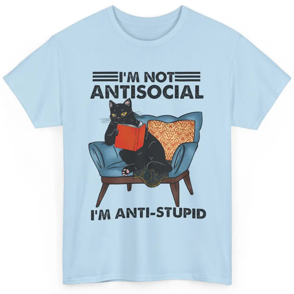 Funny Cat Reading Not Anti-social I'm Anti Stupid Sarcasm Classic Unisex T-Shirt