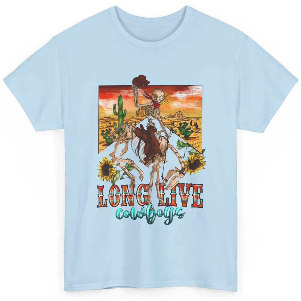 Cowboy Killer Long Live Cowboy Skeleton Desert Western Classic Unisex T-Shirt