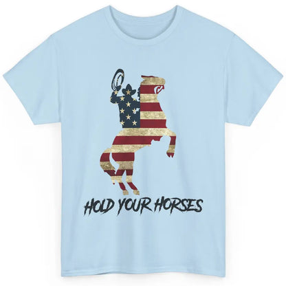 Cowboy Hold Your Horses US Flag Western Country US Cowboy Classic Unisex T-Shirt