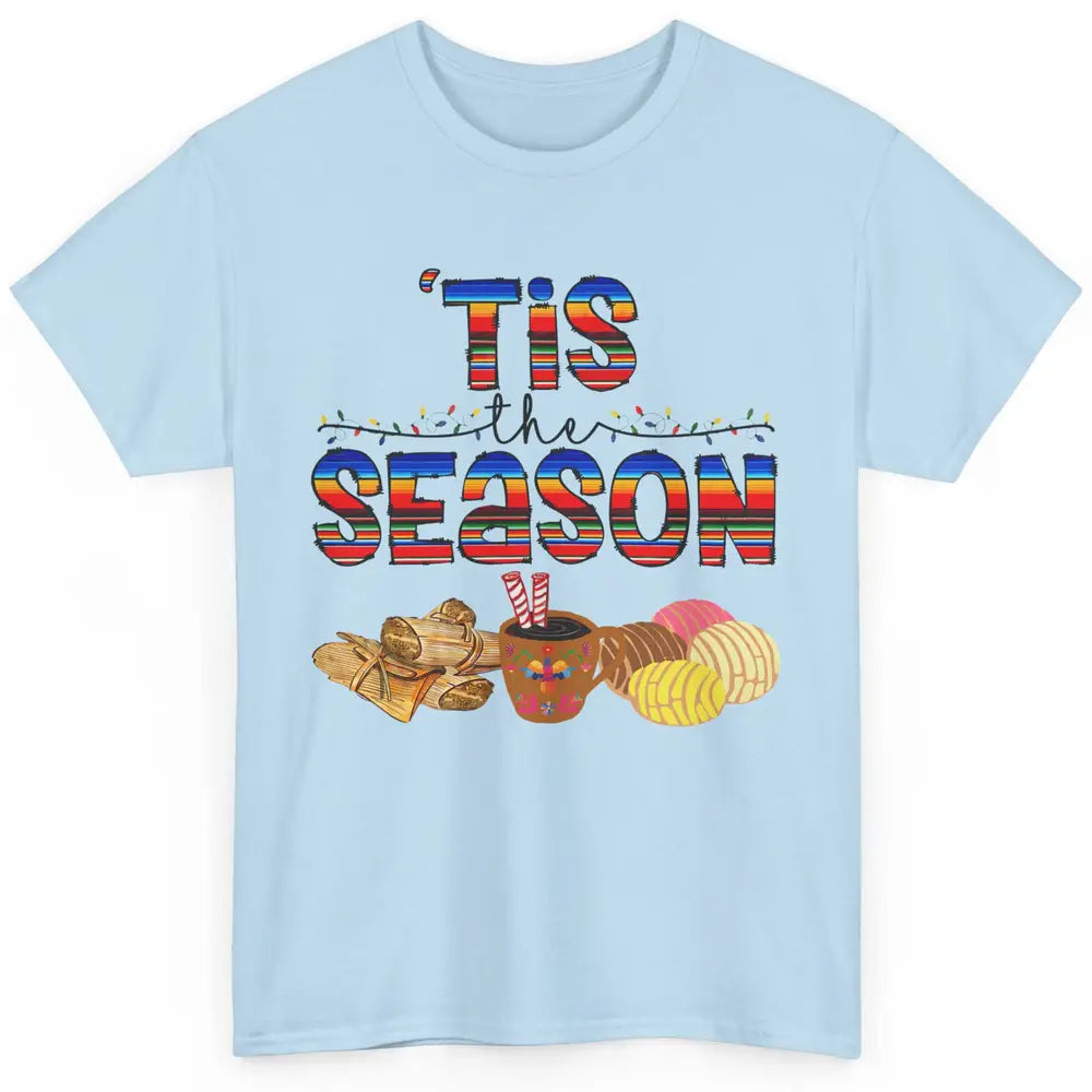 Tis The Season Mexican Christmas Concha Tamale Sweet Bread Classic Unisex T-Shirt