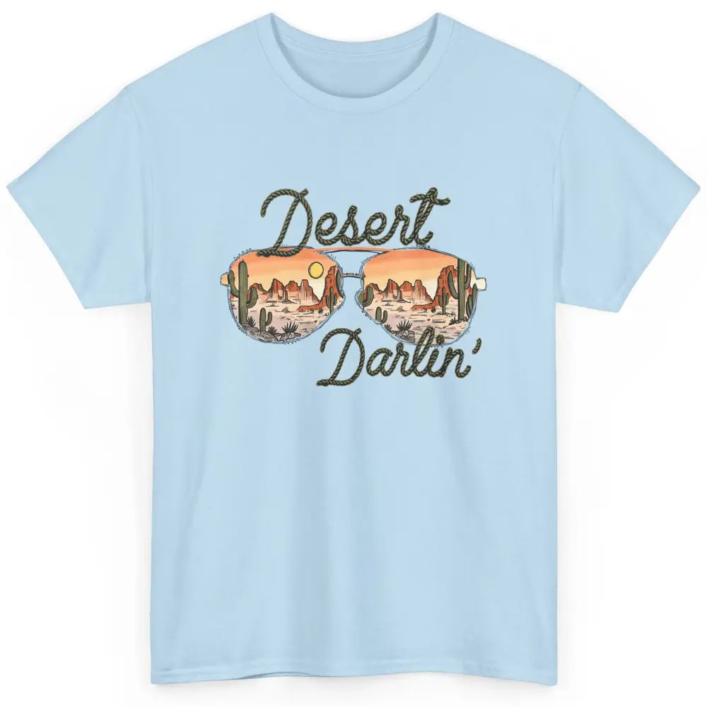 Desert Girl Sunglasses Desert Darlin' Cactus Western Cowgirl Classic Unisex T-Shirt