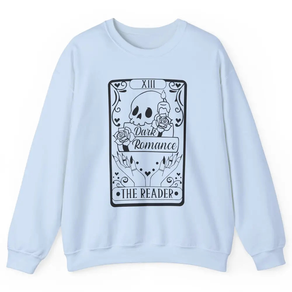 The Reader Dark Romance Tarot Card Halloween Book Lovers Unisex Crewneck Sweatshirt