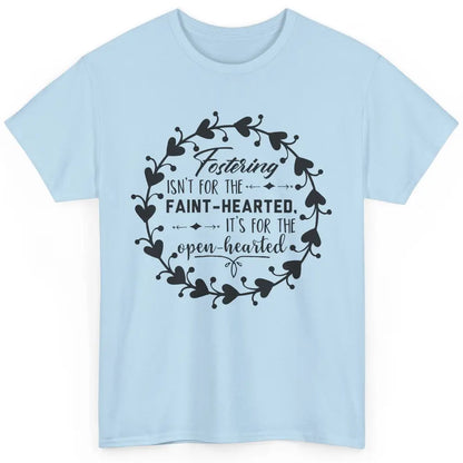 Floral Fostering Is For The Open Hearted Adoption Foster Mom Classic Unisex T-Shirt