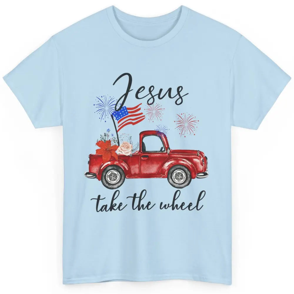 4th Of July Jesus Take The Wheel Red Truck Watercolor God Classic Unisex T-Shirt