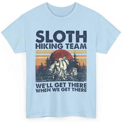 Sloth Hiking Team We'll Get There Vintage Sloth Hiker Hiking Classic Unisex T-Shirt