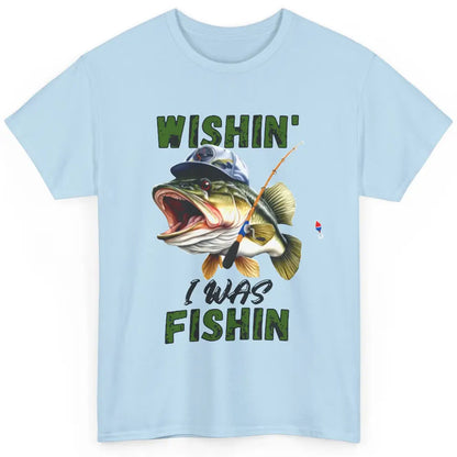 Funny Bass Fishing Wishin' I Was Fishin' Fisherman Reel Men Classic Unisex T-Shirt