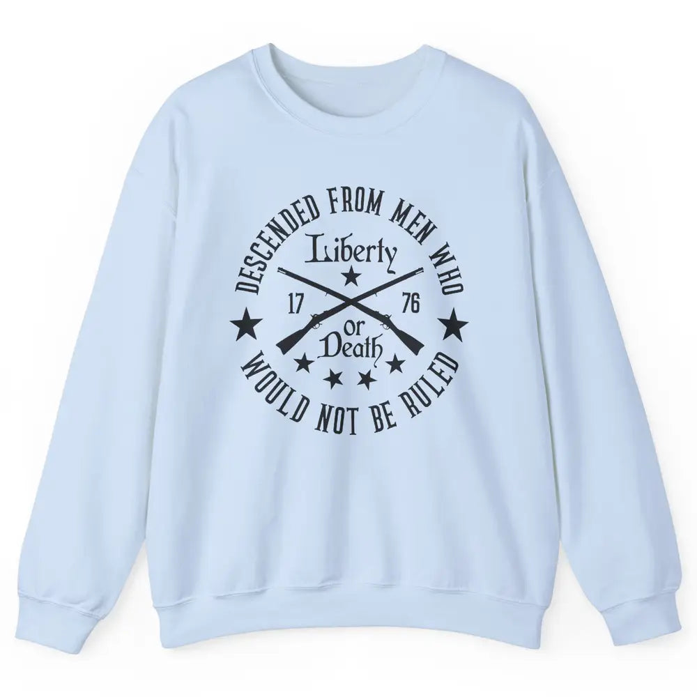 US Patriot Descended From Men Who Not Be Ruled 2nd Amendment Unisex Crewneck Sweatshirt