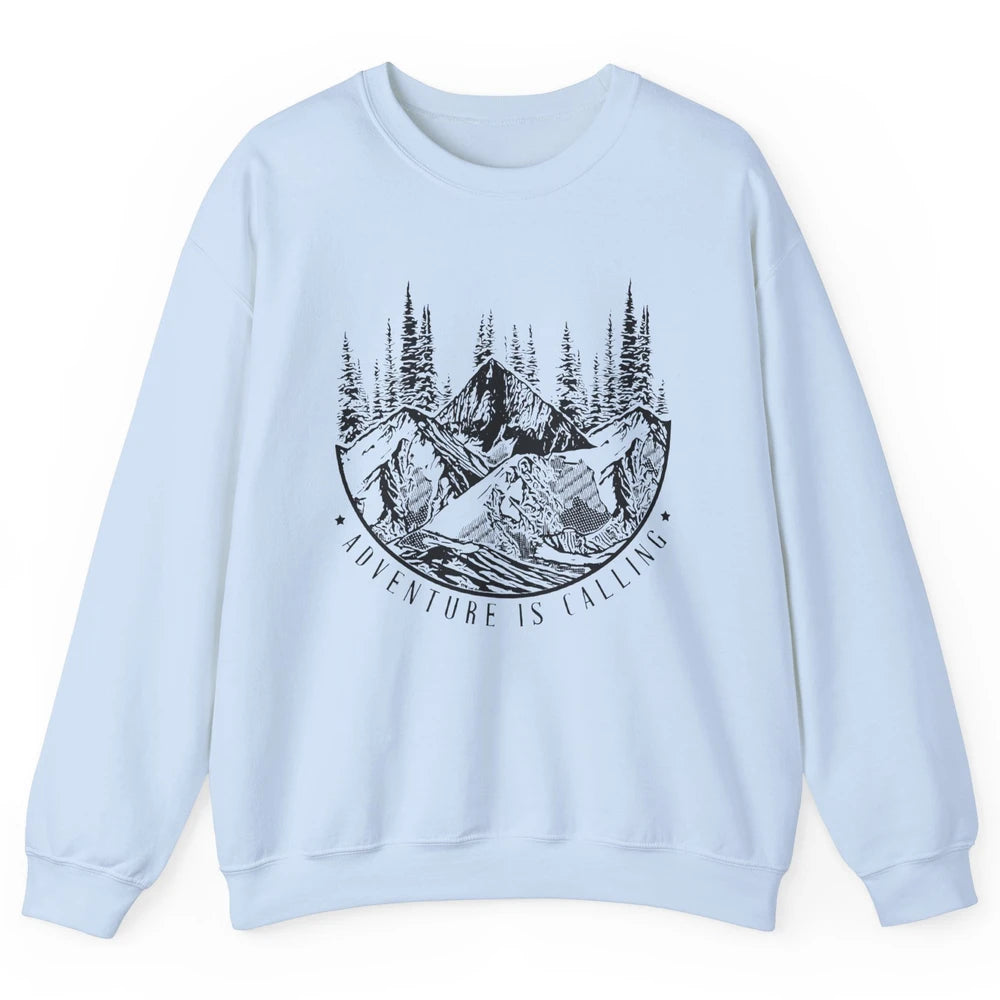 Adventure Is Calling Mountain Outdoor Wilderness Hiking Unisex Crewneck Sweatshirt