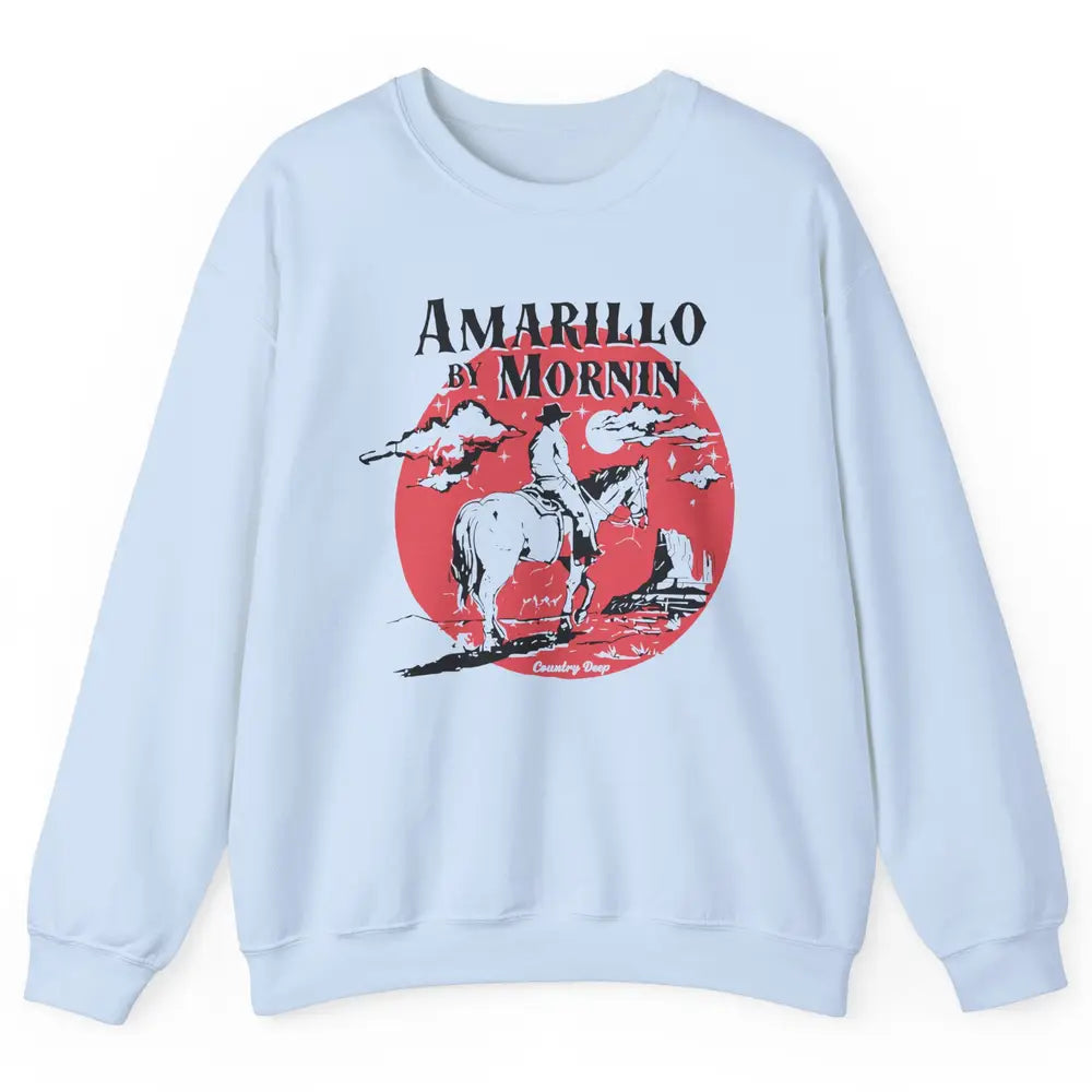 Vintage Cowboy Amarillo By Morning Desert Western Country Unisex Crewneck Sweatshirt