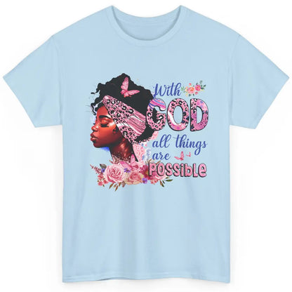 Afro Woman With God All Things Are Possible Bible Religious Classic Unisex T-Shirt