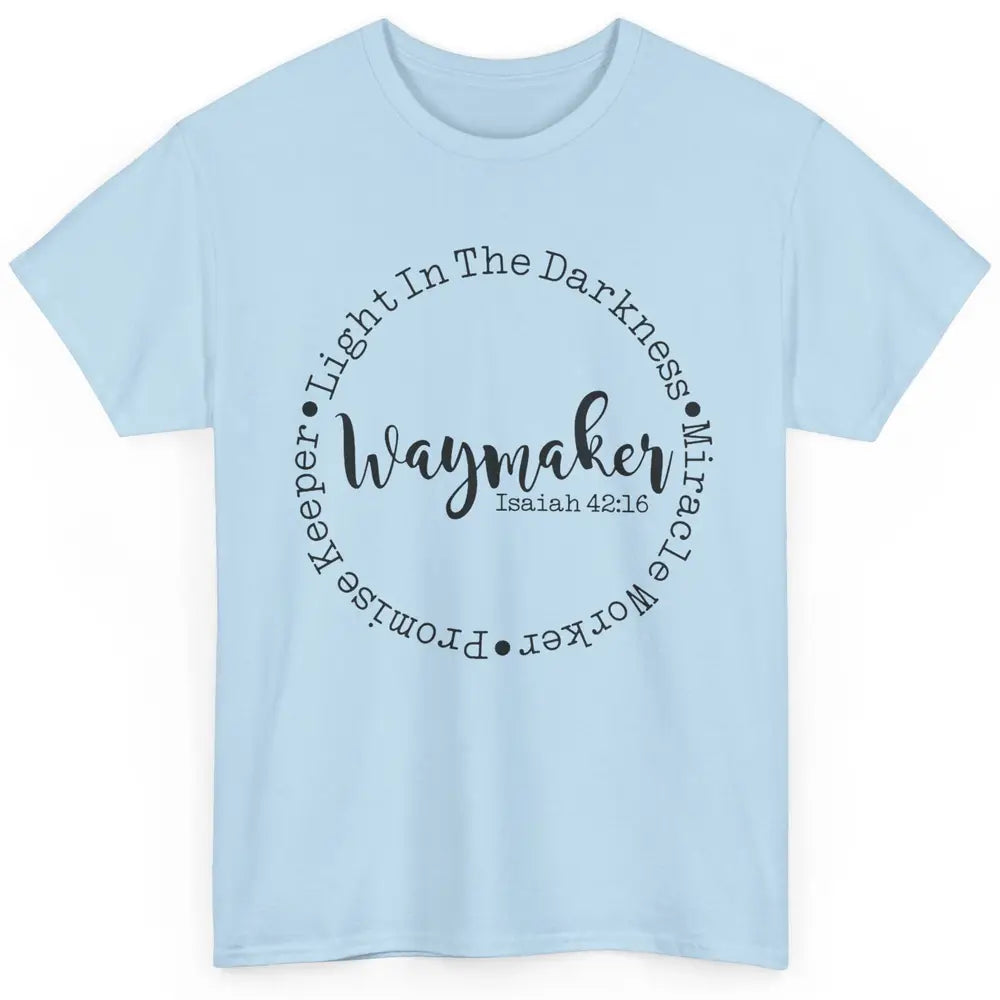 Way Maker Miracle Worker Promise Keeper Bible Christian Classic Unisex T-Shirt