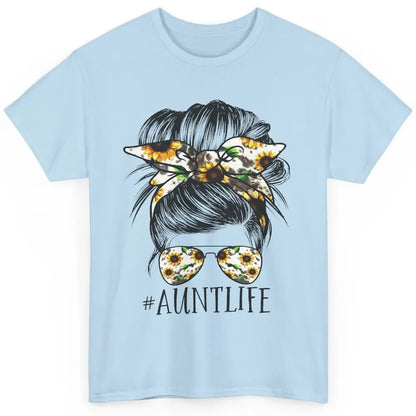 Aunt Life Messy Bun Hair Sunflower Sunglasses Bandana Auntie Classic Unisex T-Shirt