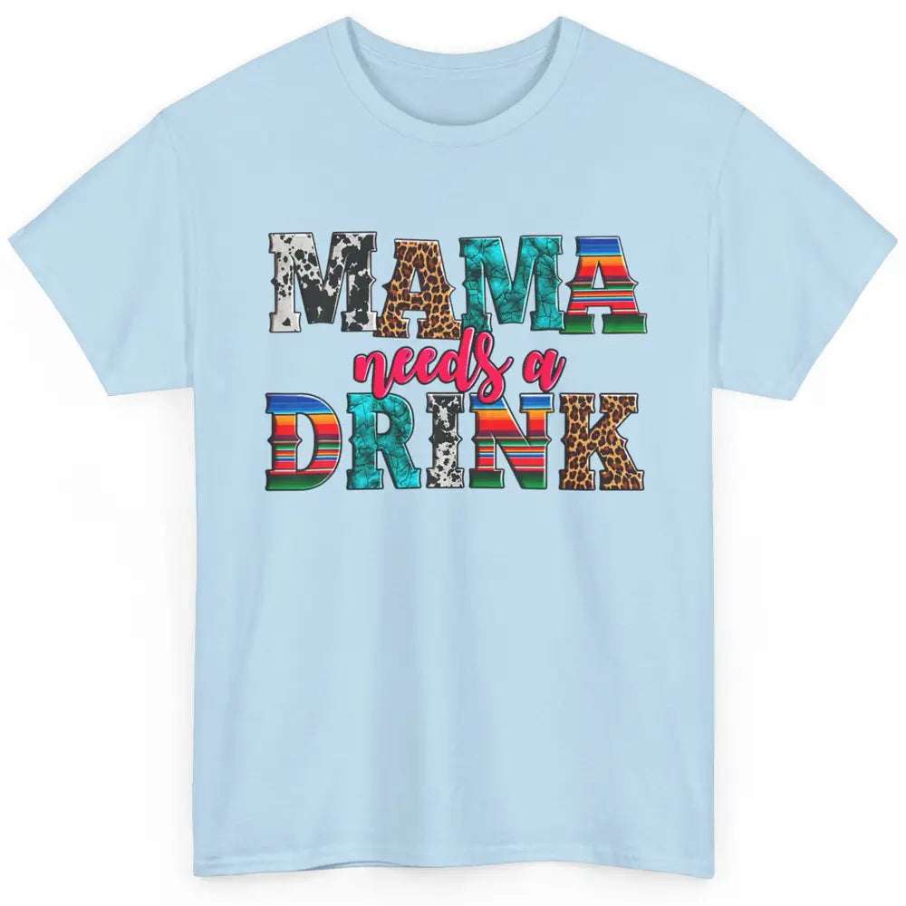 Western Mama Needs Drink Leopard Turquoise Mothers Day Retro Classic Unisex T-Shirt