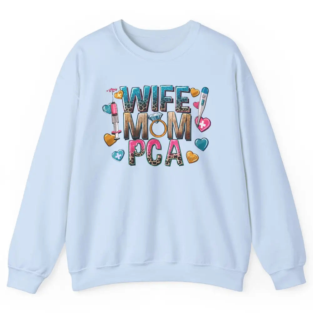 Wife Mom PCA Leopard Heart Western PCA Valentines Day Nurse Unisex Crewneck Sweatshirt