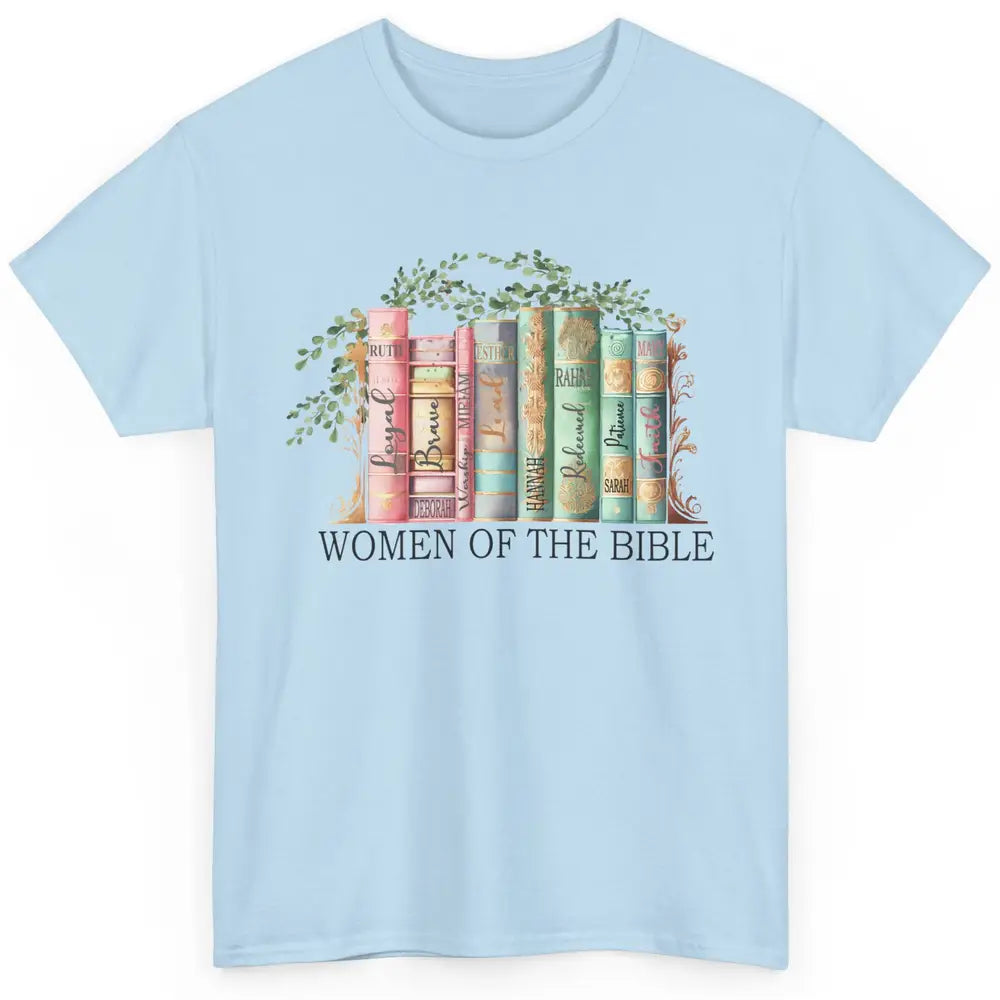 Wildflower Christian Women Of The Bible Religious Book Lover Classic Unisex T-Shirt