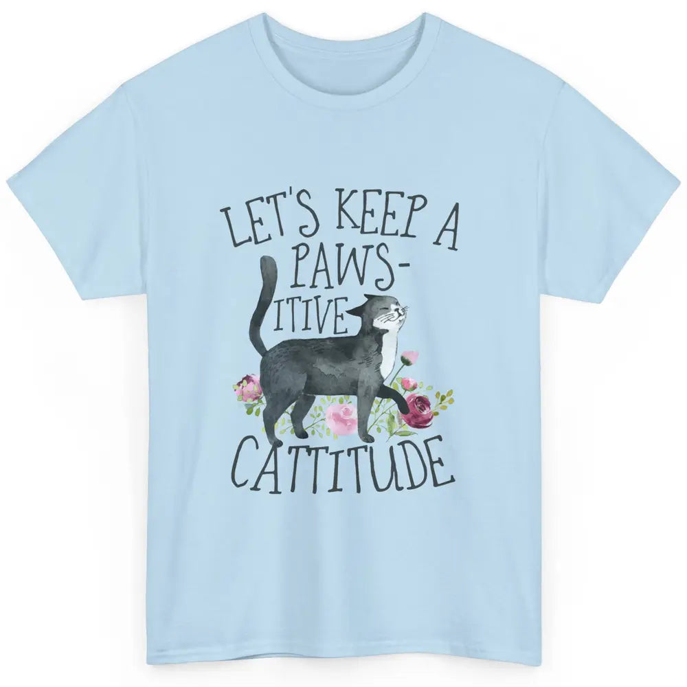 Watercolor Black Cat Lets Keep Pawsitive Cattitude Positive Classic Unisex T-Shirt