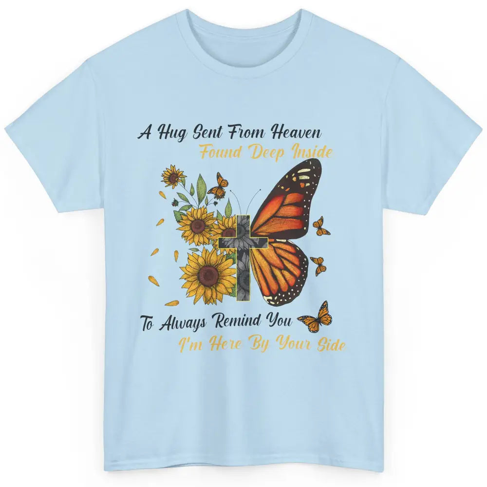 Butterfly Sunflower Jesus Cross Im By Your Side Heaven Angel Classic Unisex T-Shirt