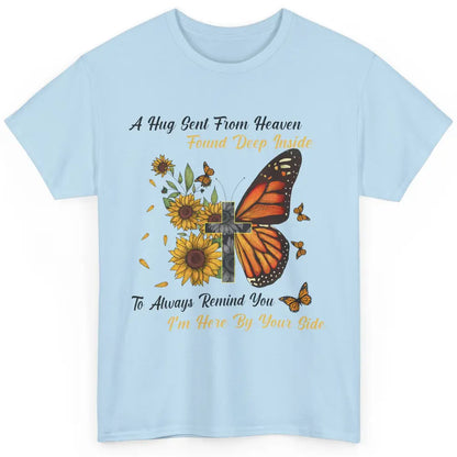 Butterfly Sunflower Jesus Cross Im By Your Side Heaven Angel Classic Unisex T-Shirt