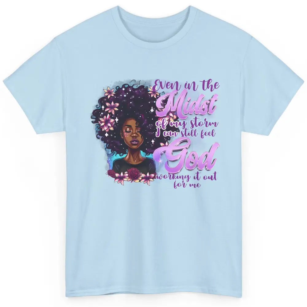 Black Girl In The Midst Of Storm I See God Christian Belief Classic Unisex T-Shirt