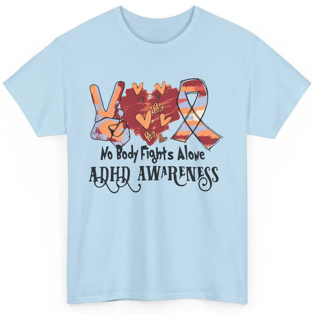 ADHD Awareness Nobody Fights Alone Support ADHD Warrior Classic Unisex T-Shirt