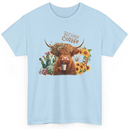 Desert Highland Cow But First Coffee Western Country Animal Classic Unisex T-Shirt