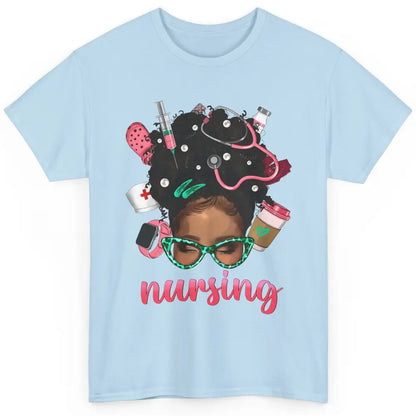 Afro Black Woman Nurse Life Nursing Therapist Messy Hair Bun Classic Unisex T-Shirt