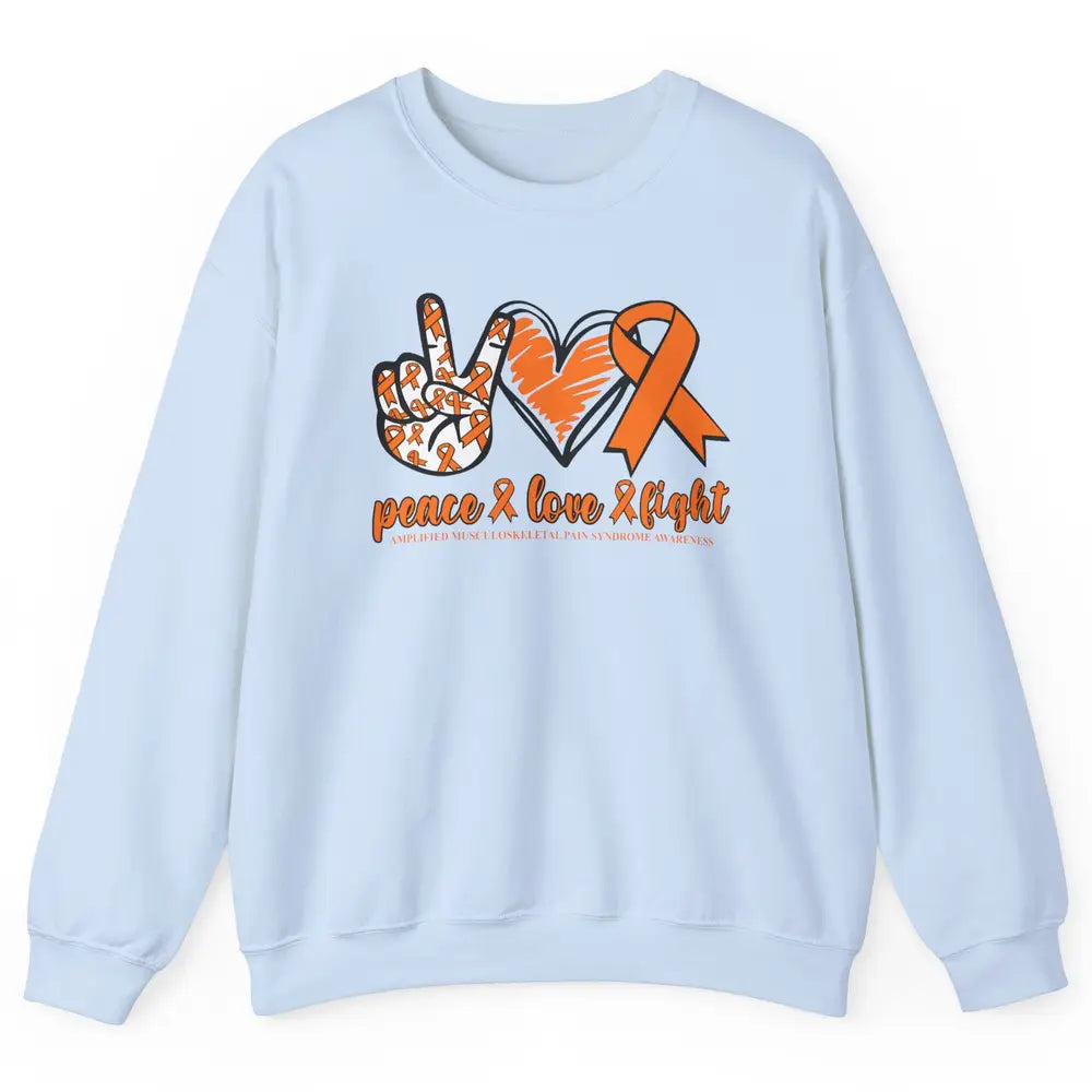 Amplified Musculoskeletal Pain Syndrome Peace Love Fight Unisex Crewneck Sweatshirt