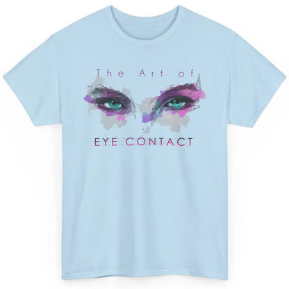 Art Eye Contact Optometry Ophthalmology Optician Watercolor Classic Unisex T-Shirt