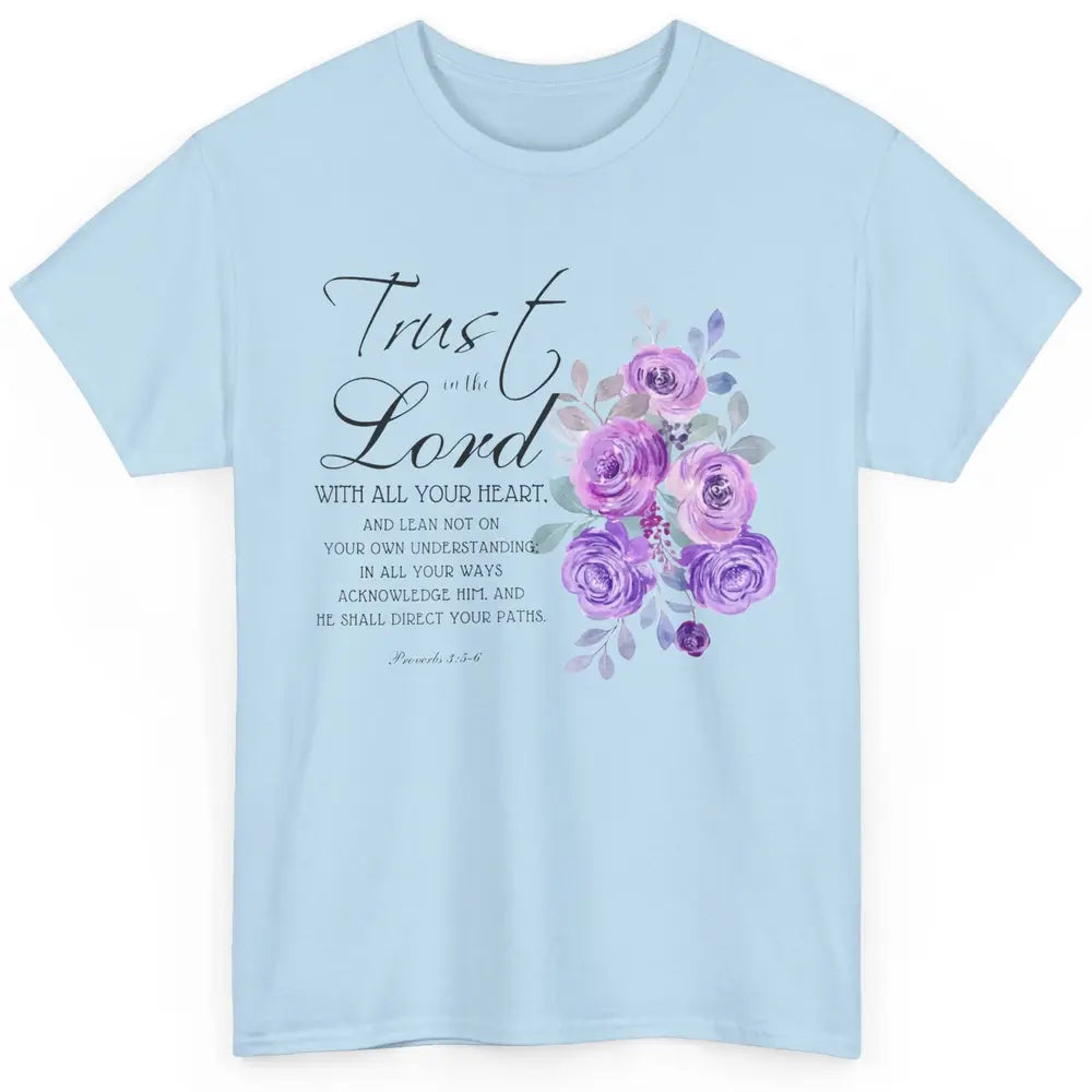 Floral Christian Trust In The Lord With All Heart Religious Classic Unisex T-Shirt