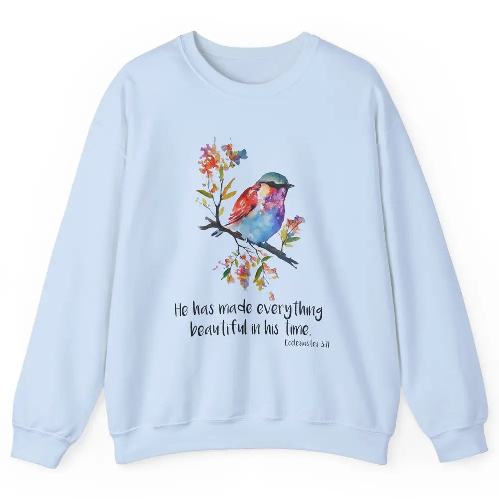 Bird Christian He Has Made Everything Beautiful Bible Verse Unisex Crewneck Sweatshirt