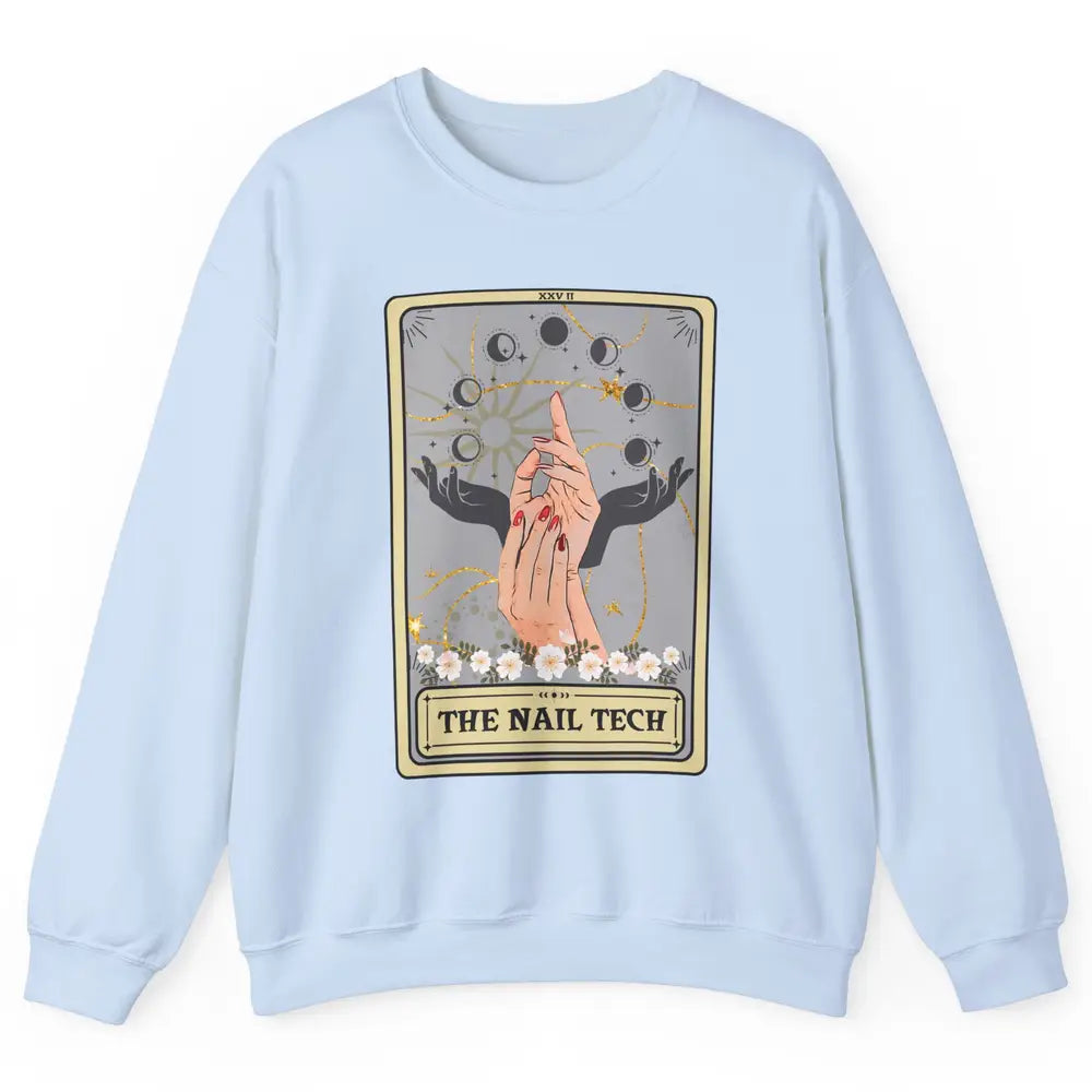 The Nail Tech Tarot Card Beautician Nail Boss Cosmetology Unisex Crewneck Sweatshirt