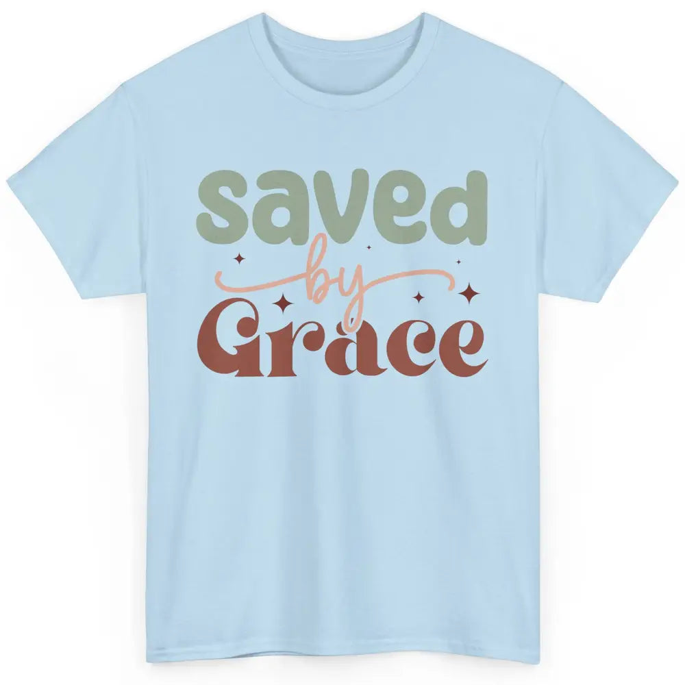 Boho Saved By Grace Jesus Christian Bible Verse Aesthetic Classic Unisex T-Shirt