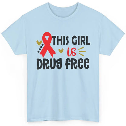 This Girl Is Drug Free Red Ribbon Week Say No To Drugs Classic Unisex T-Shirt