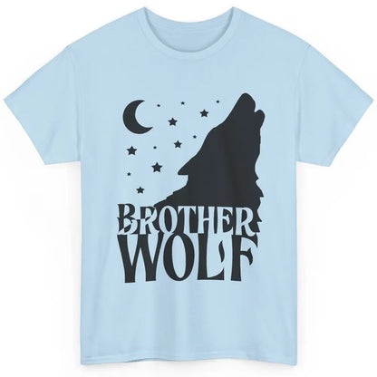 Brother Wolf Wolf Pack Wolf Family Matching Family Outfit Classic Unisex T-Shirt