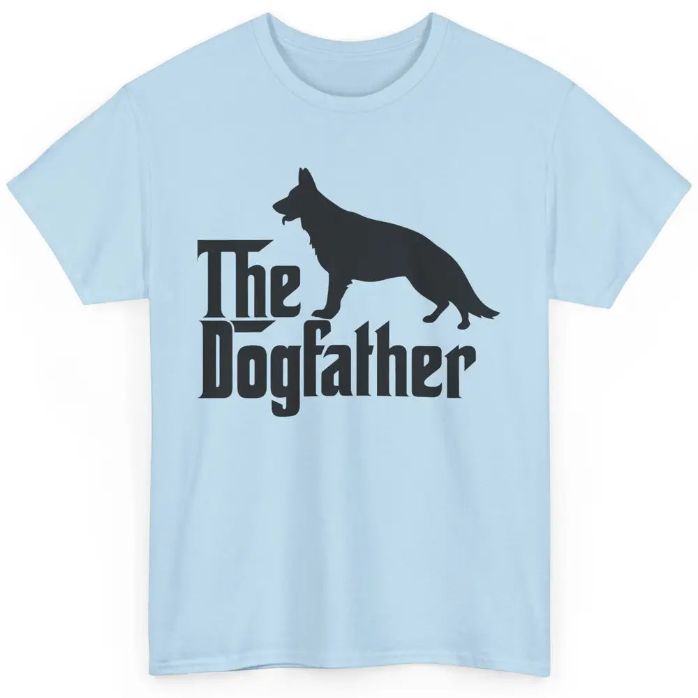 The Dogfather German Shepherd Funny Dog Dad Father Day Classic Unisex T-Shirt