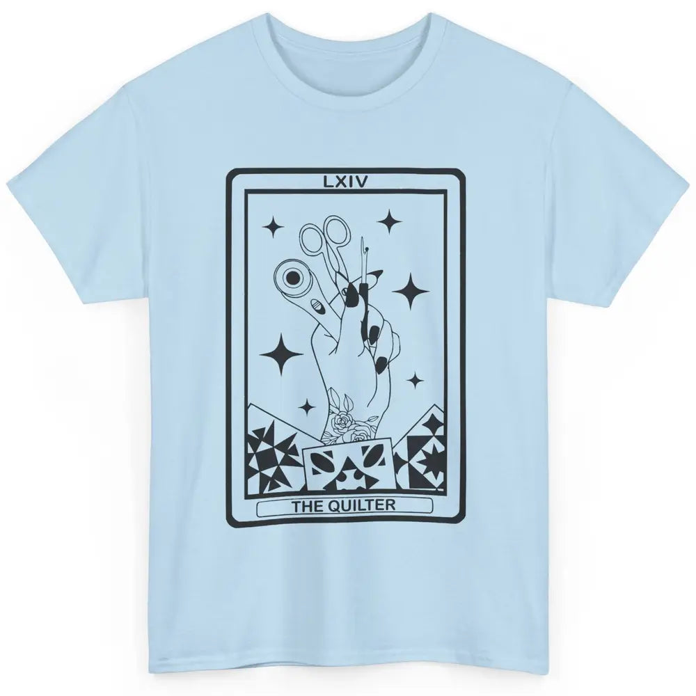 The Quilter Tarot Card Quilting Tool Sewing Yarning Crafting Classic Unisex T-Shirt