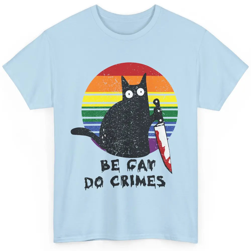 Funny Black Cat Be Gay Do Crime Rainbow LGBTQ Pride Gay Cat Classic Unisex T-Shirt