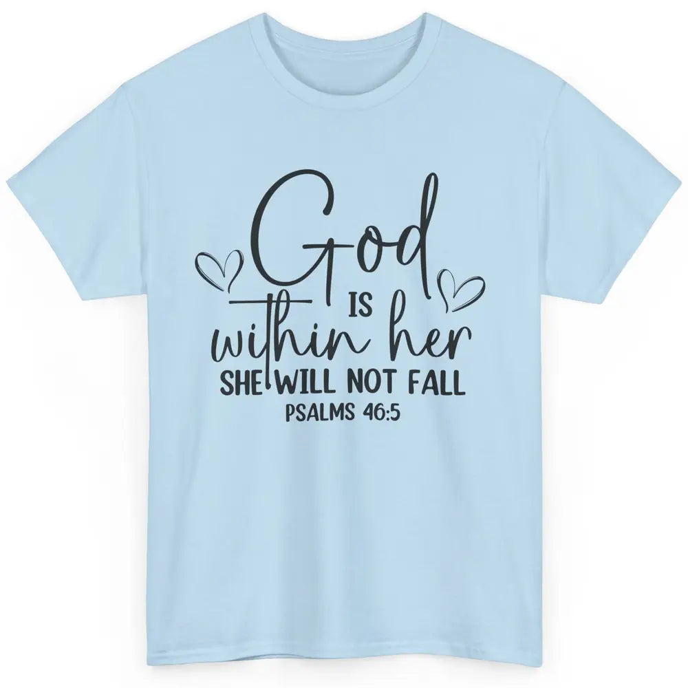 Christian God Is Within Her She Will Not Fall Bible Verse Classic Unisex T-Shirt