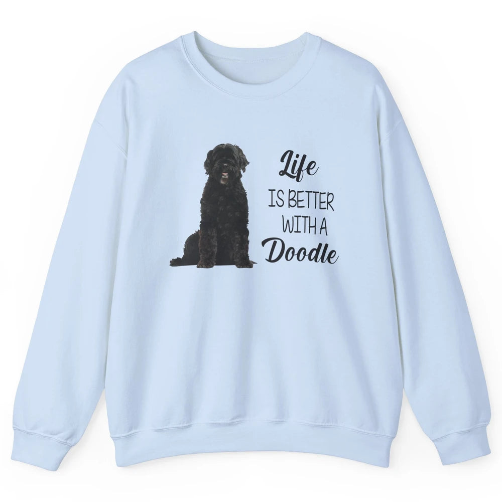 Black Labradoodle Life Is Better With A Doodle Dog Mom Gift Unisex Crewneck Sweatshirt