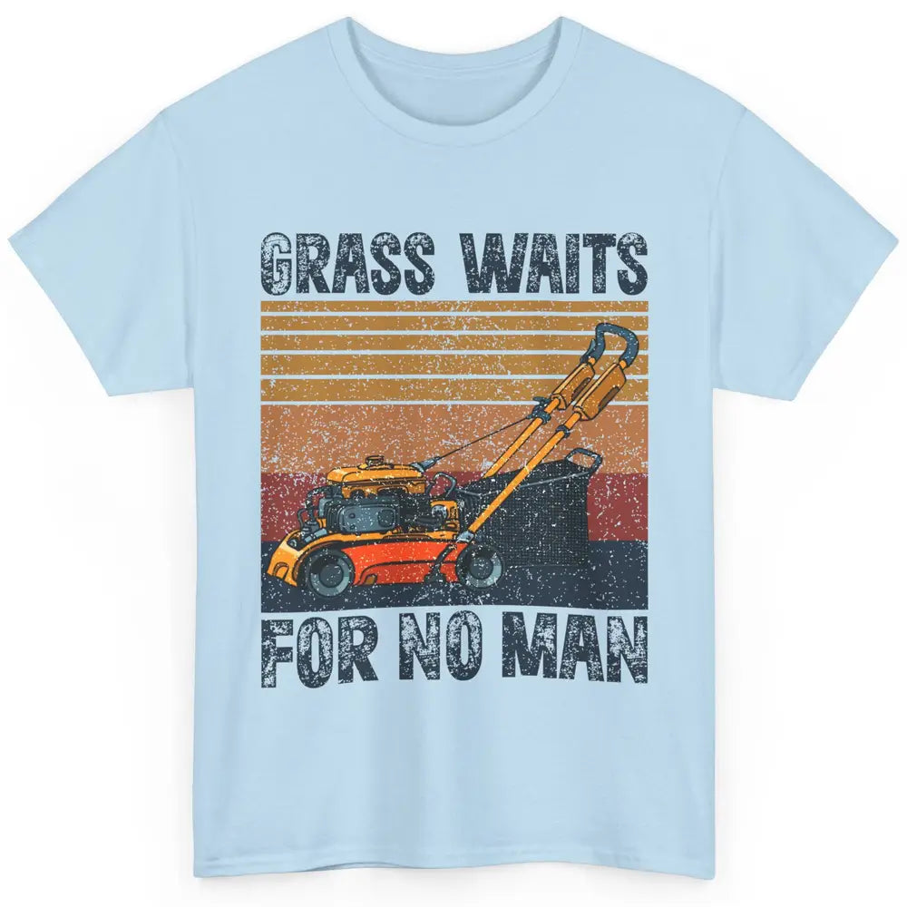 Vintage Lawn Mower Grass Waits For No Man Grass Gardening Classic Unisex T-Shirt