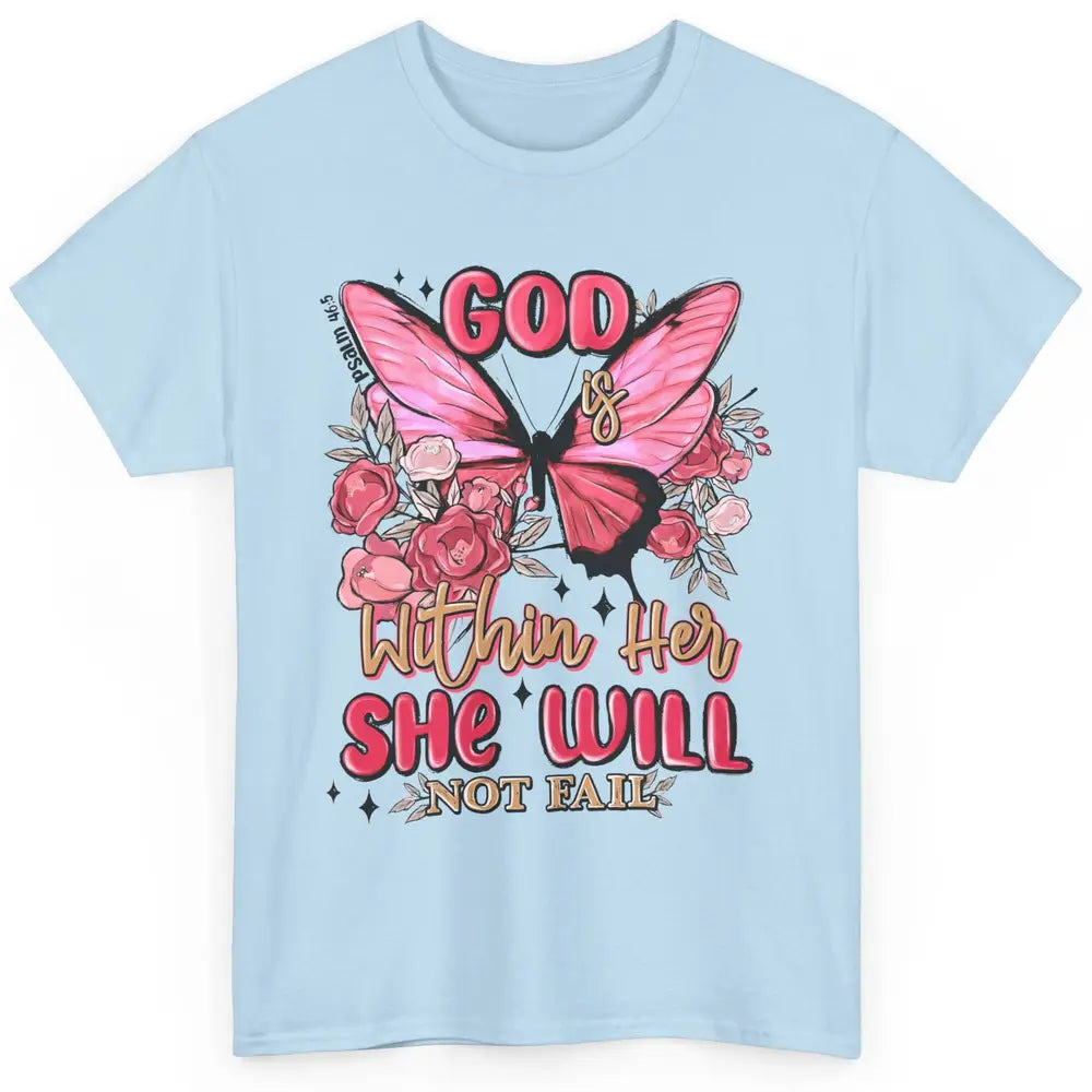 Christian God Is Within Her She Will Not Fail Religious Classic Unisex T-Shirt