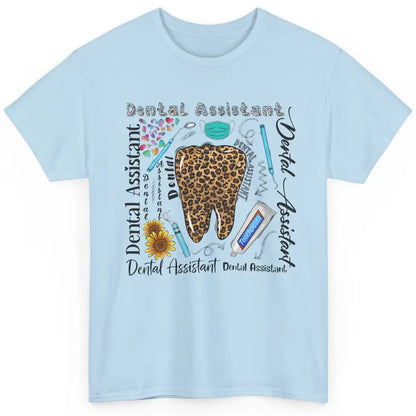 Dental Assistant Tooth Leopard Dentist Life Sunflower Nurse Classic Unisex T-Shirt