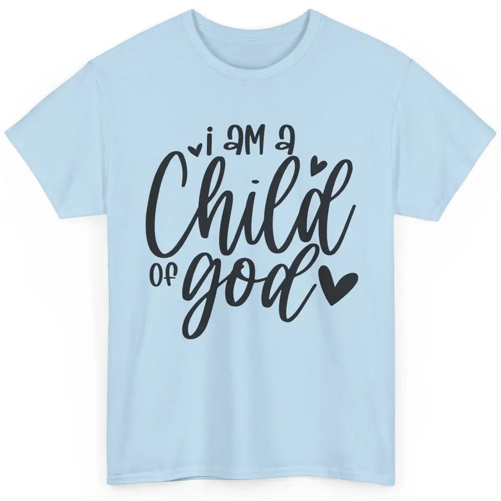 Christian Cross I'm Child Of God Bible Verse Faith Religious Classic Unisex T-Shirt