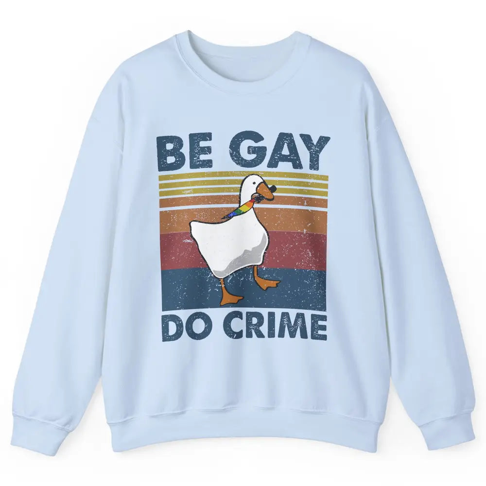 Vintage Duck Rainbow Be Gay Do Crime LGBTQ Community Rights Unisex Crewneck Sweatshirt