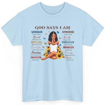 Black Girl God Says I Am Afro Woman Christian Religious Gift Classic Unisex T-Shirt