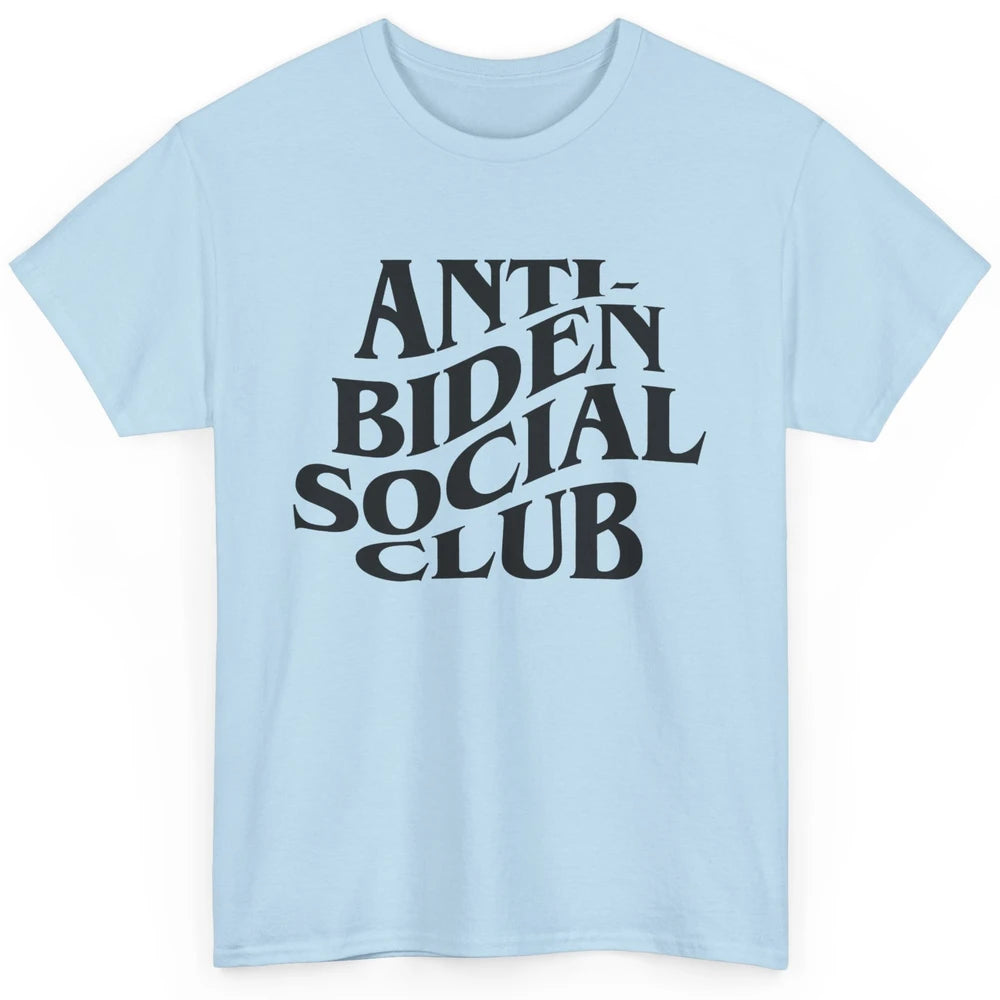 Anti Liberals Anti Biden Social Club Conservative US Flag Classic Unisex T-Shirt