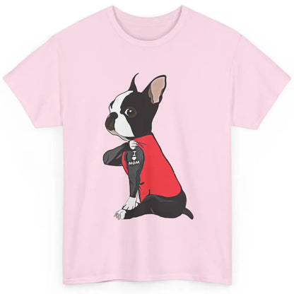 Boston Terrier I Heart Mom Dog Mother Boston Terrier Dog Mom Classic Unisex T-Shirt