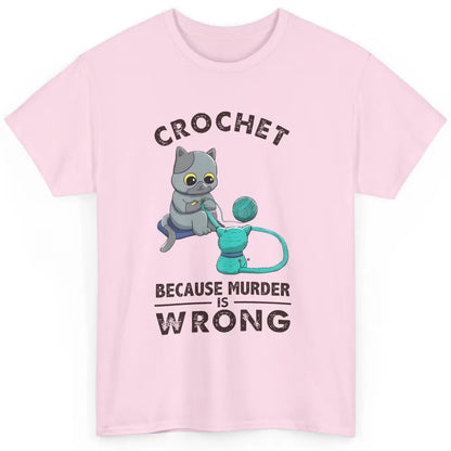 Funny Black Cat Crochet Because Murder Is Wrong Crocheting Classic Unisex T-Shirt