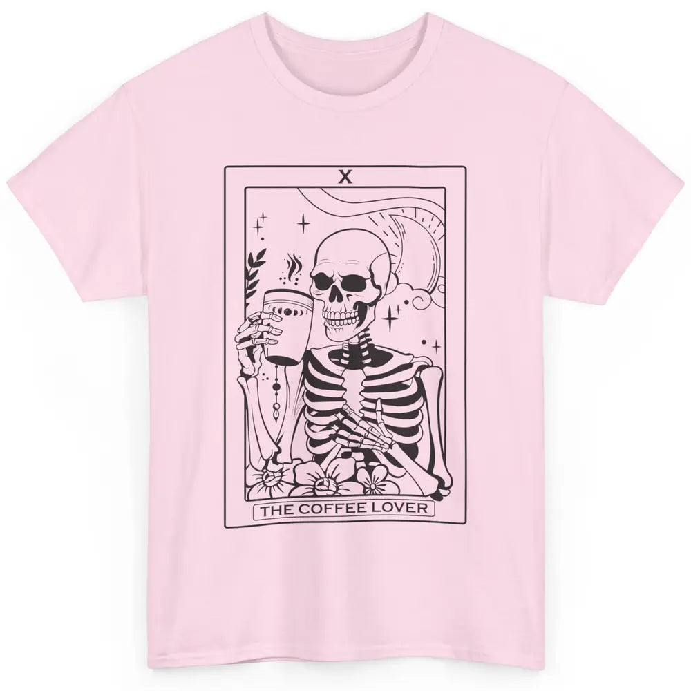 The Coffee Lover Skeleton Tarot Card Floral Goth Halloween Classic Unisex T-Shirt